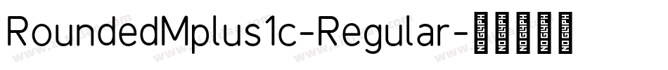 RoundedMplus1c-Regular字体转换
