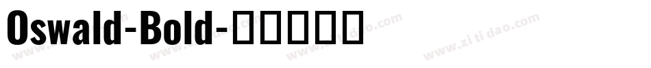 Oswald-Bold字体转换