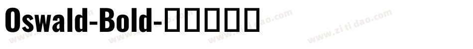 Oswald-Bold字体转换