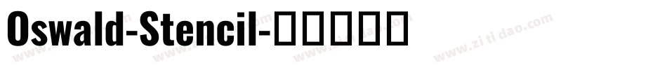 Oswald-Stencil字体转换