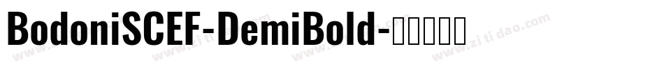 BodoniSCEF-DemiBold字体转换