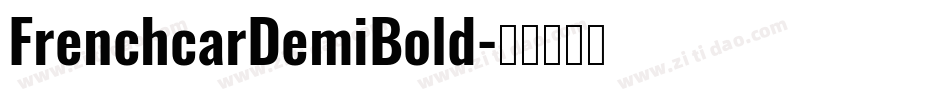FrenchcarDemiBold字体转换
