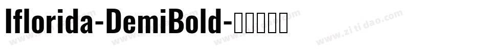 Iflorida-DemiBold字体转换