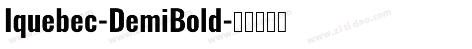 Iquebec-DemiBold字体转换