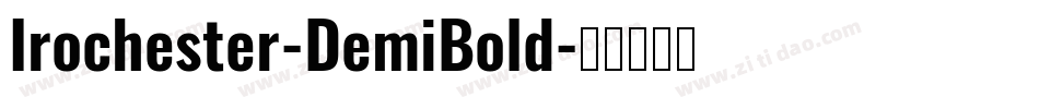 Irochester-DemiBold字体转换