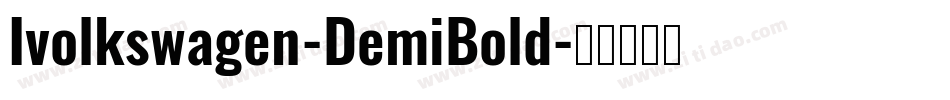 Ivolkswagen-DemiBold字体转换