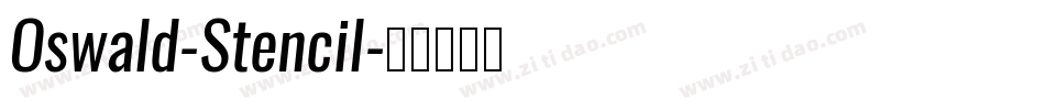 Oswald-Stencil字体转换