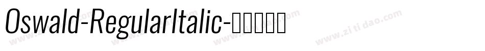 Oswald-RegularItalic字体转换