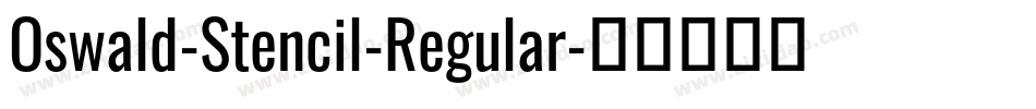 Oswald-Stencil-Regular字体转换