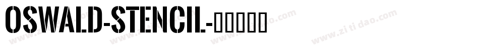 Oswald-Stencil字体转换