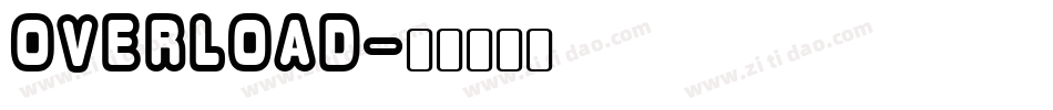OVERLOAD字体转换