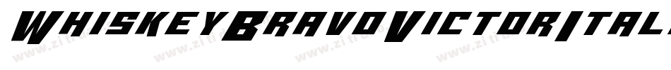 WhiskeyBravoVictorItalic-dWOl字体转换 WhiskeyBravoVictorItalic-dWOl字体转换