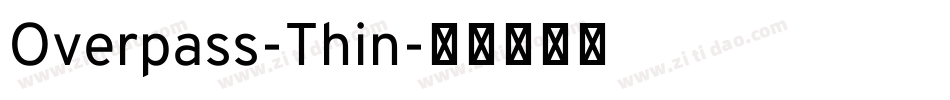 Overpass-Thin字体转换