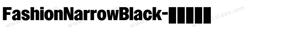 FashionNarrowBlack字体转换