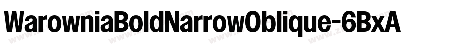 WarowniaBoldNarrowOblique-6BxA字体转换