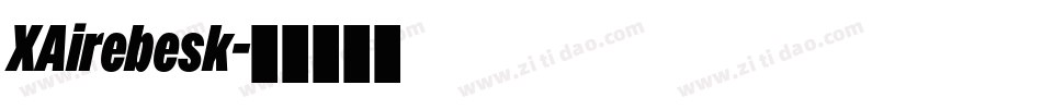 XAirebesk字体转换