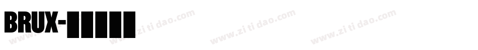 BRUX字体转换