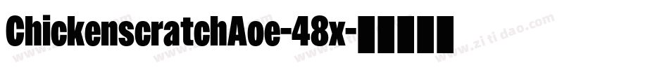 ChickenscratchAoe-48x字体转换