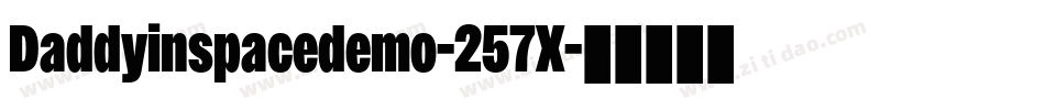 Daddyinspacedemo-257X字体转换