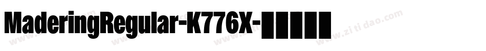 MaderingRegular-K776X字体转换
