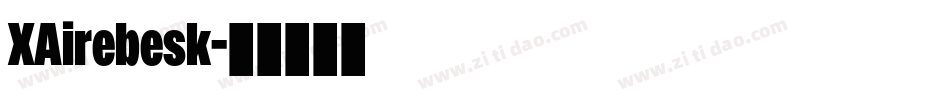 XAirebesk字体转换