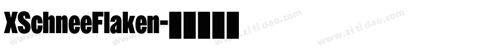 XSchneeFlaken字体转换