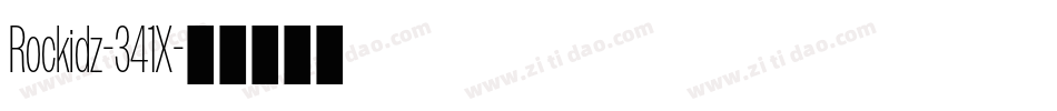 Rockidz-341X字体转换 Rockidz-341X字体转换
