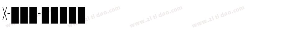 X-向右走字体转换