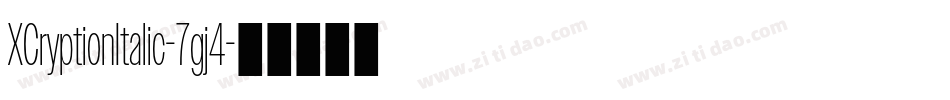 XCryptionItalic-7gj4字体转换