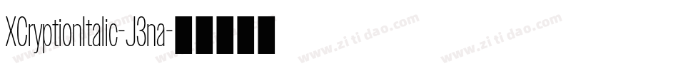 XCryptionItalic-J3na字体转换 XCryptionItalic-J3na字体转换