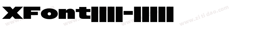 XFont一枝独秀字体转换