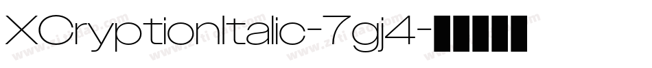 XCryptionItalic-7gj4字体转换