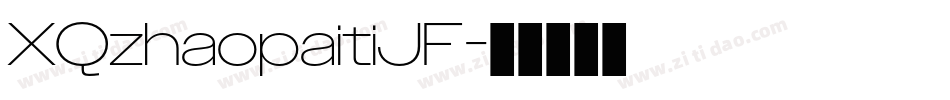 XQzhaopaitiJF字体转换
