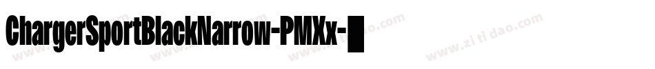 ChargerSportBlackNarrow-PMXx字体转换