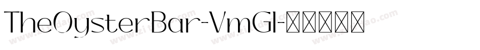 TheOysterBar-VmGl字体转换