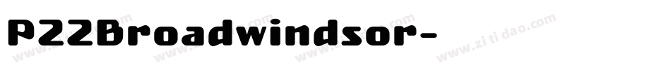 P22Broadwindsor字体转换