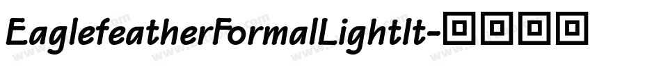 EaglefeatherFormalLightIt字体转换