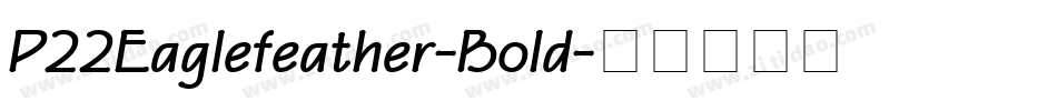 P22Eaglefeather-Bold字体转换