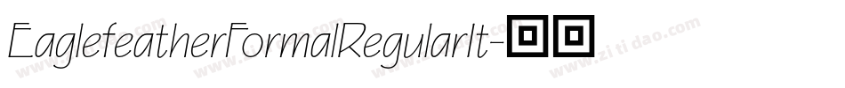 EaglefeatherFormalRegularIt字体转换