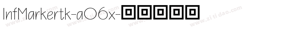 InfMarkertk-aO6x字体转换