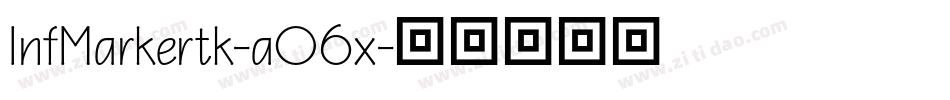 InfMarkertk-aO6x字体转换
