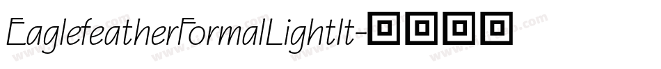 EaglefeatherFormalLightIt字体转换