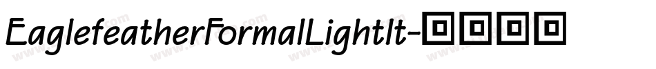 EaglefeatherFormalLightIt字体转换
