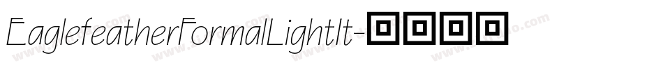EaglefeatherFormalLightIt字体转换