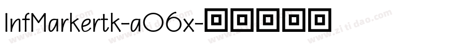 InfMarkertk-aO6x字体转换
