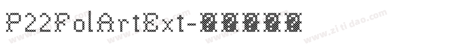 P22FolArtExt字体转换