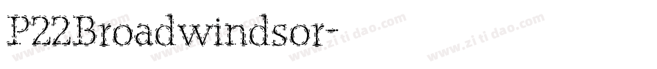 P22Broadwindsor字体转换