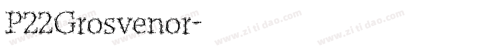P22Grosvenor字体转换