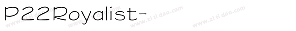 P22Royalist字体转换