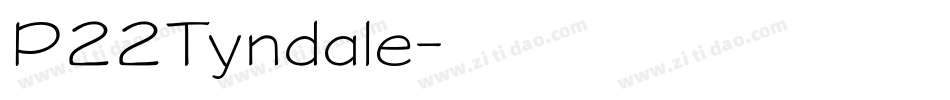 P22Tyndale字体转换